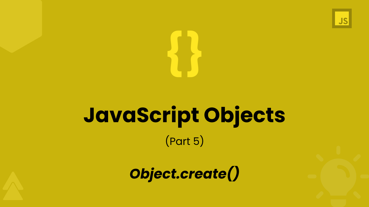 Understanding JavaScript Objects (Part 5) - Blog | Piyush Pawar